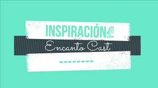 Inspiración  Karaoke  Encanto Cast [upl. by Anitselec]