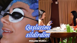 Qaşlarıma nə etdim   Günlük VLOG 5 [upl. by Anilrats]