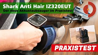 Shark Anti Hair Staubsauger IZ320EUT TestWechselakkuDuo Bürste  PowerFins Akkustaubsauger Test [upl. by Aduh]