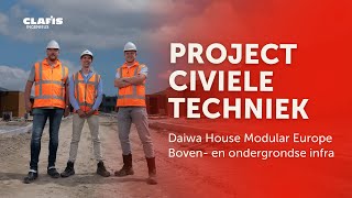 Project CLAFIS civiele techniek  Daiwa House Modular Europe [upl. by Wanyen]