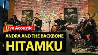 Andra and The Backbone Live Acoustic  Hitamku [upl. by Yhtimit139]