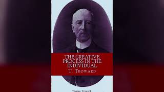 quotUnlock Your Potential The Creative Process in the Individual by T Troward  Audiobookquot [upl. by Kerri]