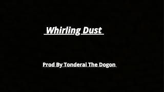 Tonderai The Dogon  Whirling Dust [upl. by Engel]