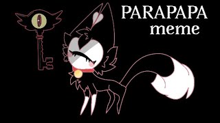 PARAPAPA meme Hotel HazbinKeekee 3 [upl. by Jamima152]