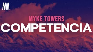 Myke Towers  Competencia LetraLyrics [upl. by Etnohs]