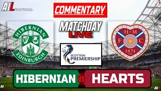 HIBERNIAN vs HEARTS Live Stream COMMENTARY Scottish Premiership Football  Livescores [upl. by Lewendal]