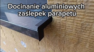 Docinanie aluminiowych zaślepek parapetów [upl. by Sachi397]