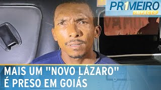 Polícia prende mais um “novo Lázaro” em Goiás  Primeiro Impacto 281024 [upl. by Aubine]