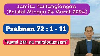 Jamita Partangiangan Epistel Minggu Tgl 24 Maret 2024 Psalmen 72111 [upl. by Vikki376]