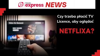 Czy trzeba płacić TV Licence aby oglądać Netflixa [upl. by Sidonius]