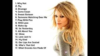 HILARY DUFF GREATEST PLAYLIST [upl. by Anigriv]