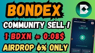 Bondex Community Sell Start  BDXN Token Allocation  BDXN Token Price  Bondex Mining New Update [upl. by Ydaf]