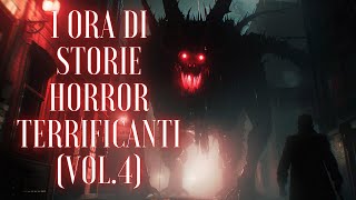 1 ORA DI STORIE HORROR TERRIFICANTI Vol 4 [upl. by Nrubua]