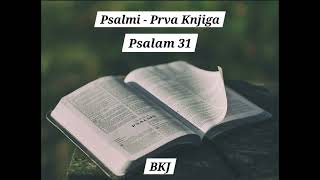 Psalam 31 BKJ Audio  Psalm 31 KJV Croatian Audio [upl. by Kiraa]