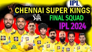 IPL 2024 Chennai Team Full and Final Squad  CSK Confirmed Players List 2024  CSK Team 2024 [upl. by Oitaroh474]