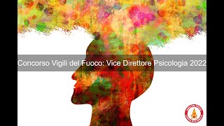 Concorso Vigili del Fuoco 4 Vice Direttore Psicologia 2022 [upl. by Mccarthy]