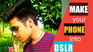 Make your mobile into dslr hindi [upl. by Adolfo]