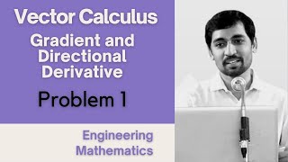 Gradient and Directional Derivative Problem 1 Vector Calculus Engineering Mathematics [upl. by Llimaj720]