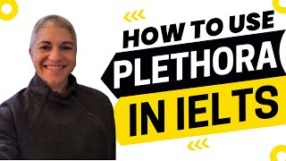 When to Use and Not Use Plethora on IELTS [upl. by Quill]