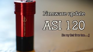 ZWO ASI 120 FIRMWARE UPDATE [upl. by Ameg37]