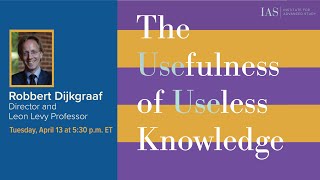 The Usefulness of Useless Knowledge  Robbert Dijkgraaf [upl. by Terpstra]