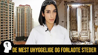 DE MEST UHYGGELIGE OG FORLADTE STEDER I VERDEN [upl. by Ahsirt]