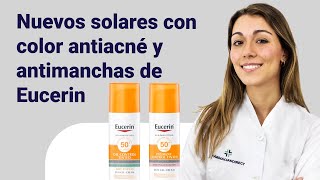 NUEVOS protectores solares con color Oil Control y Pigment Control de Eucerin  Farmaciasdirect [upl. by Llewoh]