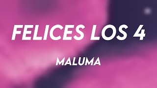 Felices los 4  Maluma Letra 🎺 [upl. by Natye]