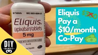 🔥 Eliquis Apixaban Rebate➔ How I Pay Only 10Month CoPay for My Prescription Medication [upl. by Nilkoorb]