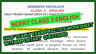 CLASS 3 ENGLISH HALF YEARLY EXAM 202425 PRACTICE WORKSHEET IMPORTANT QUESTIONSKENDRIYA VIDYALAYA [upl. by Hector607]