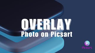 Want Stunning Photo Effects Learn How to Overlay Images in Picsart Now [upl. by Ivonne]