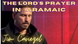 The Lords Prayer in Aramaic  Jim Caviezel  Must Hear [upl. by Roderick153]