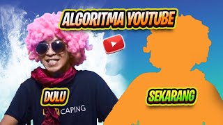 BEDA ALGORITMA YOUTUBE DULU DAN SEKARANG  MASIH BANYAK YANG TERSESAT [upl. by Ginnifer]