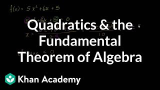 Fundamental theorem of algebra for quadratic  Algebra II  Khan Academy [upl. by Gesner953]