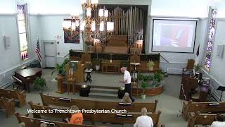 Frenchtown Presbyterian Church Worship Service August 11 2024  at 930am [upl. by Attej]