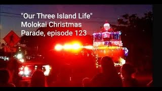 Molokai Christmas Parade 2023 episode 123 [upl. by Grier]