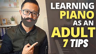 How Adults Can Learn Piano Quickly  7 tips [upl. by Tymothy]