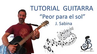 🎸 Peor para el sol JSABINA 🤩  Como tocar tutorial guitarra acordes letra y Pdf [upl. by Ezekiel]