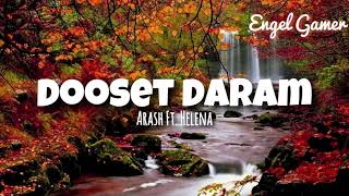 Arash Ft Helena I love You Dooset Daram Lyrics letra en español [upl. by Anerev65]