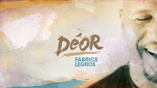 Nouveau Album quotDÉORquot  Fabrice Legros [upl. by Enale]