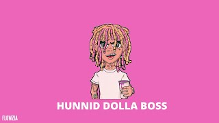 Lil Pump  Boss X Hunnid dolla by flowzia [upl. by Elleved]