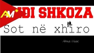 Andi Shkoza  Sot ne xhiro Official Lyrics Video [upl. by Assenar]