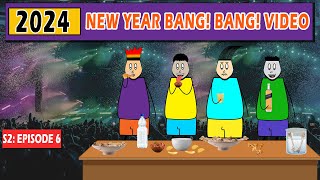 Aagam Baa  S2 Episode 6 2024 New Year Bang Bang Video  Happy New Year [upl. by Derward]