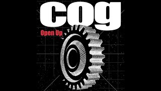 Cog  Open Up Offical Video [upl. by Ettenej]