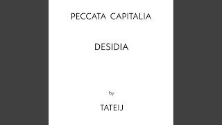 Peccata Capitalia Desidia [upl. by Innavoj]