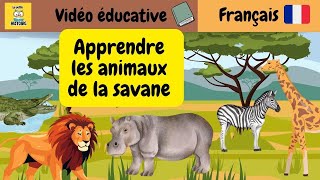 Apprendre les animaux de la savane en français I Vidéo éducative I La petite histoire [upl. by Ailedo725]