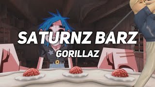 SATURNZ BARZ  gorillaz  lyrics [upl. by Nwahs]