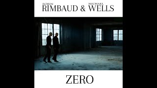 Rimbaud amp Wells ZERO [upl. by Malamud447]