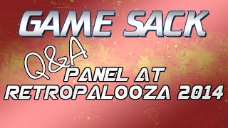 Game Sack QampA Panel at Retropalooza 9202014 [upl. by Conlan]