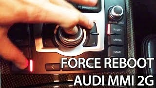 How to force reboot Audi MMI 2G 3G A1 A4 A5 A6 A7 A8 Q3 Q5 Q7 reset restart frozen [upl. by Cresida]